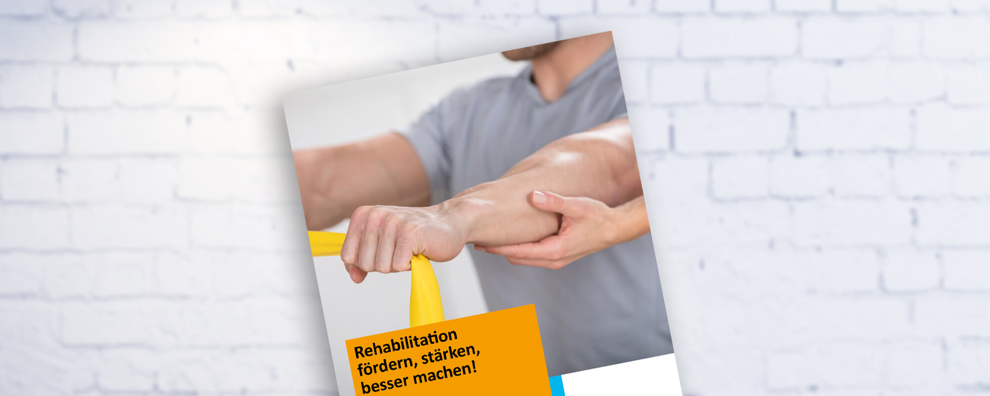 Cover der BMAS-Broschüre "Rehabilitation fördern, stärken, besser machen!"