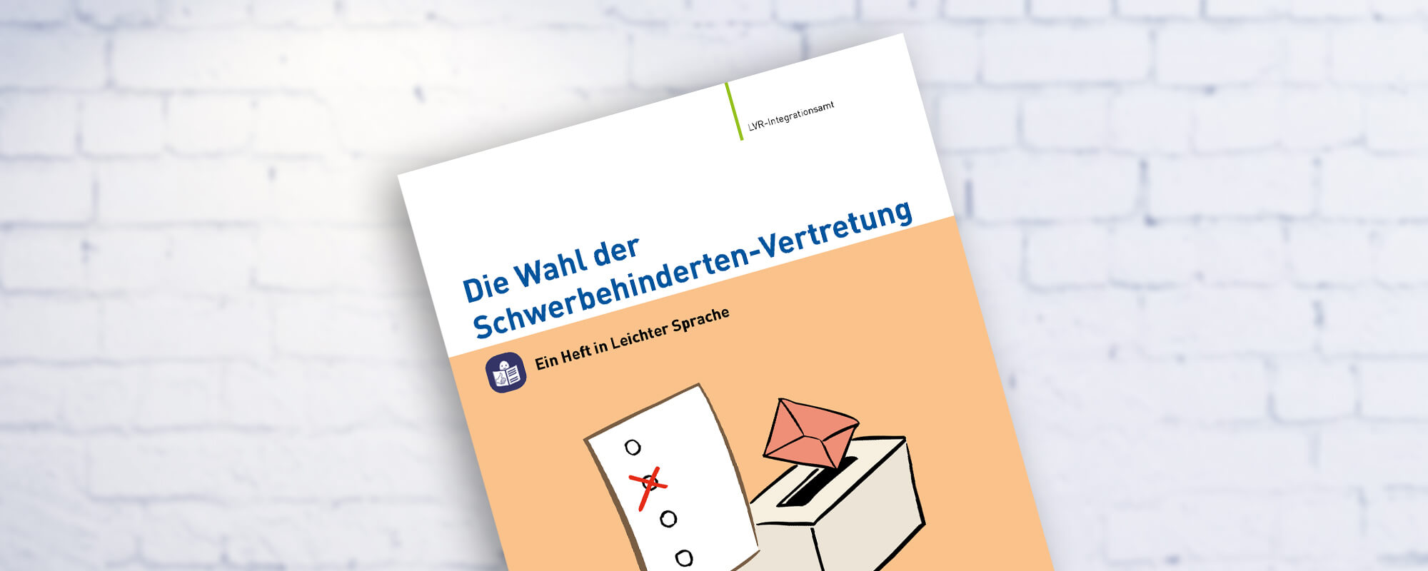 Cover zur Wahl der Schwerbehinderten-Vertretung, ein Heft mit leichter Sprache.