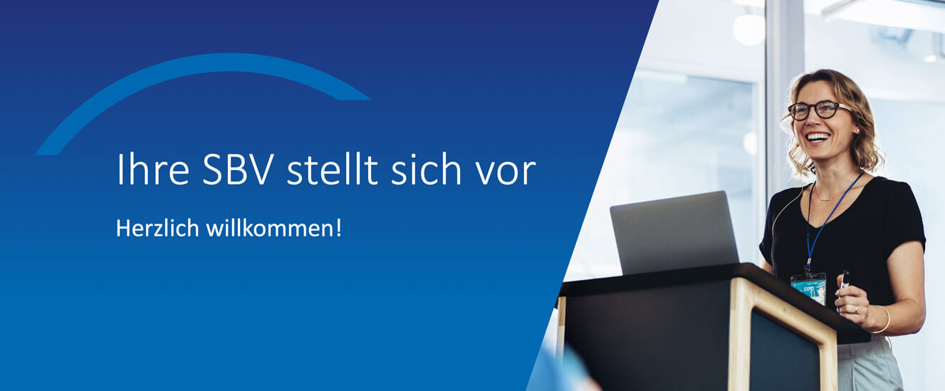 Bildschirmfoto: Das Bild zeigt die eine PowerPoint-Präsentation. Auf einem blauen Hintergrund steht in weißer Schrift: „Ihre SBV stellt sich vor“.