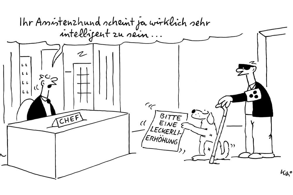 Ein Cartoon zeigt einen Blinden mit Blindenführhund, der Hund bittet den Chef um eine Leckerli-Erhöhung.