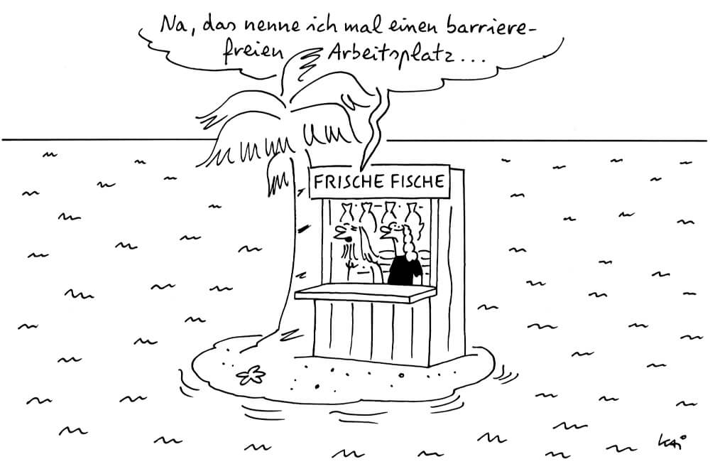 Cartoon 4/23 Ein Cartoon bildet einen Verkaufstand auf einer einsamen Insel mitten im Ozean ab, die Insel ist ganz flach. Der Verkäufer sagt: "Das nenne ich mal einen barrierefreien Arbeitsplatz!"